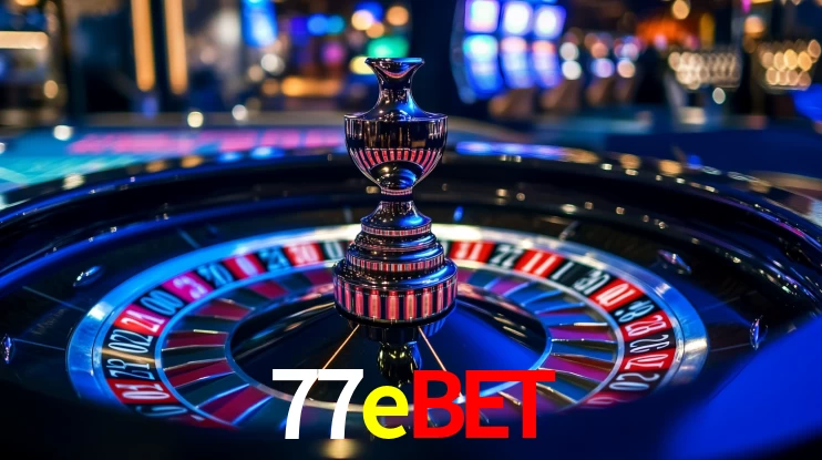 Explore as vantagens do 77ebet: serviço profissional e confiabilidade